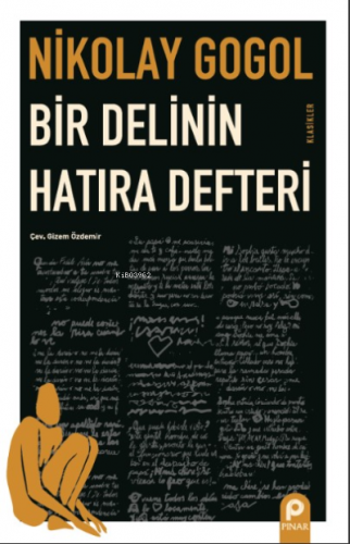 Bir Delinin Hatıra Defteri | Nikolay Vasilyeviç Gogol | Pınar Yayınlar