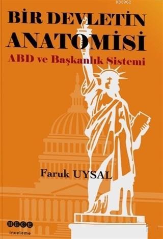 Bir Devletin Anatomisi ABD ve Başkanlık Sistemi | Faruk Uysal | Hece Y