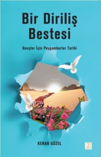 Bir Diriliş Bestesi;Gençler İçin Peygamberler Tarihi | Kenan Güzel | Z