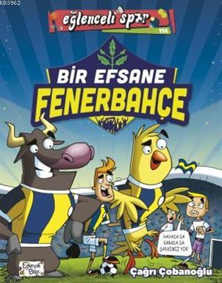 Bir Efsane Fenerbahçe | Hüseyin Keleş | Eğlenceli Bilgi Yayınları