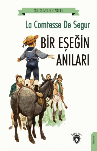 Bir Eşeğin Anıları | La Comtesse De Segur | Dorlion Yayınevi