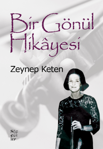 Bir Gönül Hikâyesi | Zeynep Keten | Sözcükler