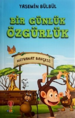 Bir Günlük Özgürlük | Yasemin Bülbül | Dahi Yayıncılık