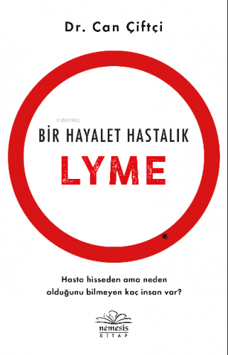 Bir Hayalet Hastalık: Lyme | İsmail Can Çiftçi | Nemesis Kitap