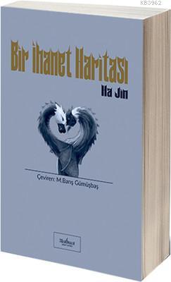 Bir İhanet Haritası | Ha Jin | Matbuat Yayın Grubu