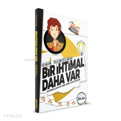 Bir İhtimal Daha Var | Can Fırtına | Genç okur