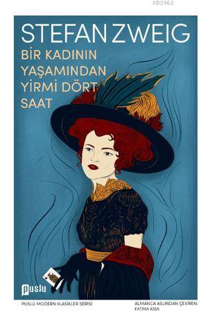 Bir Kadının Yaşamından Yirmi Dört Saat | Stefan Zweig | Puslu Yayıncıl