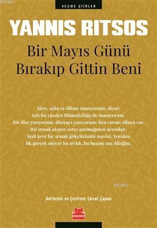 Bir Mayıs Günü Bırakıp Gittin Beni; Seçme Şiirler | Yannis Ritsos | Kı