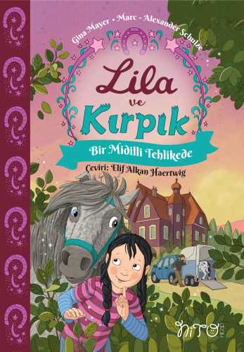 Bir Midilli Tehlikede - Lila ve Kırpık 2 | Gina Mayer | Nito Kitap