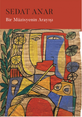 Bir Müzisyenin Arayışı | Sedat Anar | Everest Yayınları