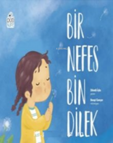 Bir Nefes Bin Dilek | Döndü İçöz | Pötikare Yayınları