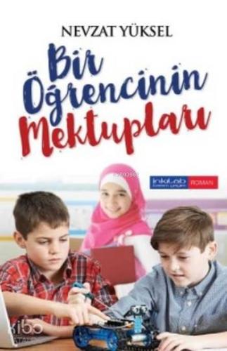 Bir Öğrencinin Mektupları | Nevzat Yüksel | İnkılâb Yayınları