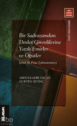 Bir Sadrazamdan Devlet Görevlilerine Yazılı Emirler ve Öğütler; Şehid 