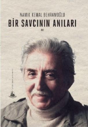 Bir Savcının Anıları | Namık Kemal Behramoğlu | Yitik Ülke Yayınları