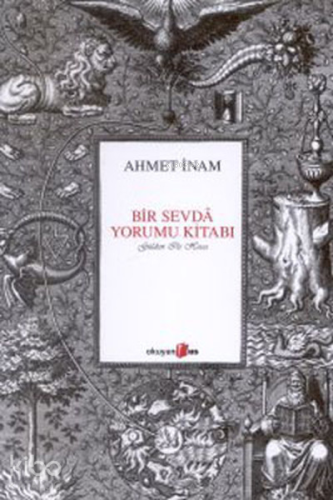 Bir Sevda Yorumu Kitabı | Ahmet İnam | Okuyan Us Yayınları