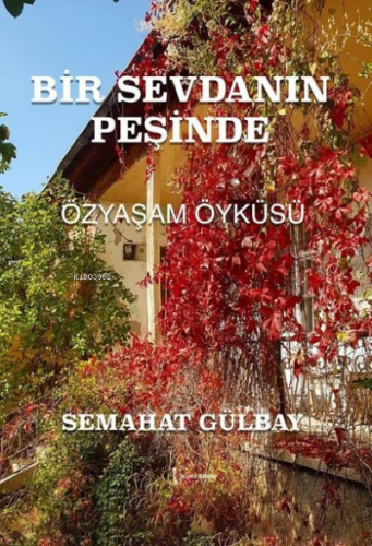 Bir Sevdanın Peşinde - Özyaşam Öyküsü | Semahat Gülbay | İkinci Adam Y