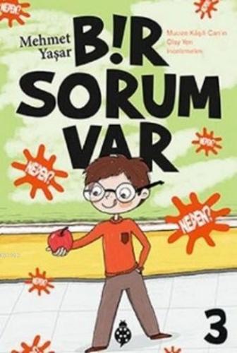 Bir Sorum Var 3; Neden | Mehmet Yaşar | Uğurböceği Yayınları