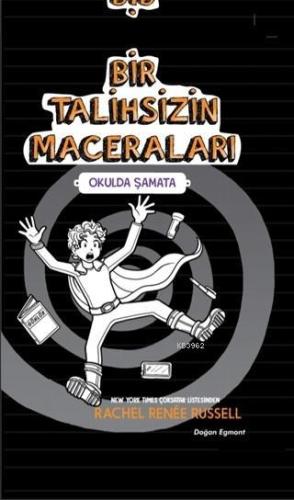 Bir Talihsizin Maceraları - Okulda Şamata | Rachel Renee Russell | Doğ