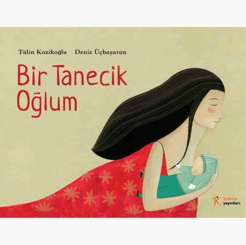 Bir Tanecik Oğlum | Tülin Kozikoğlu | Kelime Yayınları