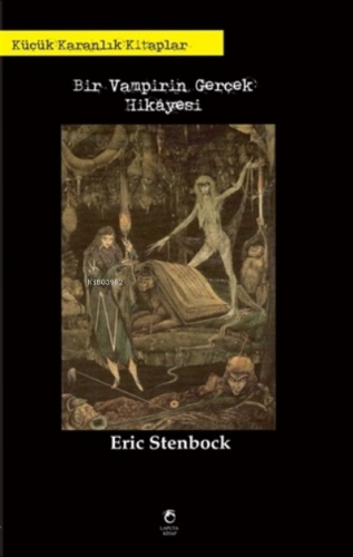 Bir Vampirin Gerçek Hikayesi | Eric Stenbock | Laputa Kitap