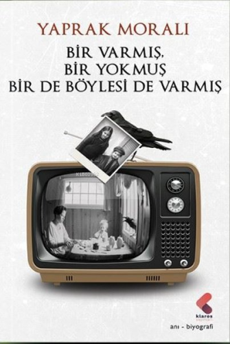 Bir Varmış Bir Yokmuş Bir de Böylesi de Varmış | Yaprak Moralı | Klaro