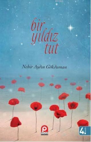 Bir Yıldız Tut | Nehir Aydın Gökduman | Pınar Yayınları