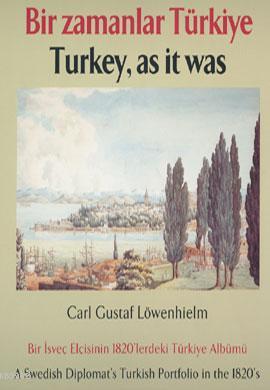 Bir Zamanlar Türkiye; Bir İsveç Elçisinin 1820'lerde Türkiye Albümü | 