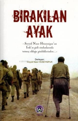 Bırakılan Ayak | Seyyid Nasır Hüseynipur | Tesnim Yayınları