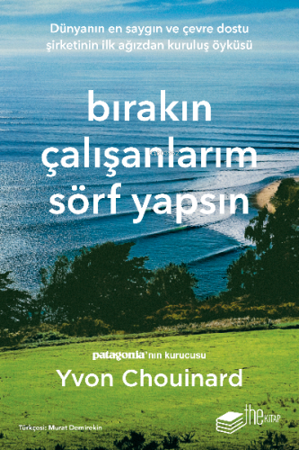 Bırakın Çalışanlarım Sörf Yapsın | Yvon Chouinard | Thekitap