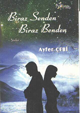 Biraz Senden Biraz Benden | Ayfer Çebi | Kültür Ajans Yayınevi