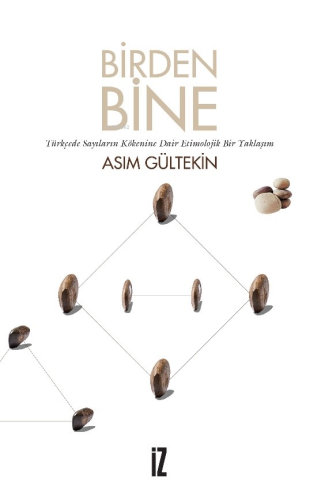 Birden Bine | Asım Gültekin | İz Yayıncılık