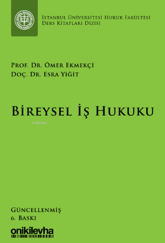 Bireysel İş Hukuku | Esra Yiğit | On İki Levha Yayıncılık