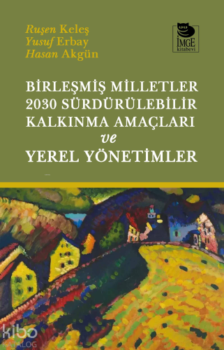 Birleşmiş Milletler 2030 Sürdürülebilir Kalkınma Amaçları ve Yerel Yön