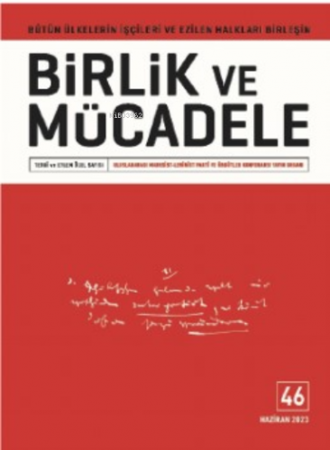 Birlik ve Mücadele Sayı: 46 | Kolektif | Teori ve Eylem Dergisi Yayınl