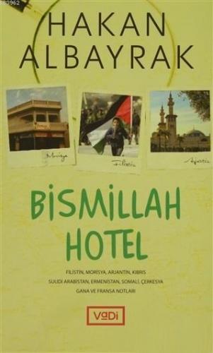 Bismillah Hotel; Filistin, Morisya, Arjantin, Kıbrıs, Suudi Arabbistan