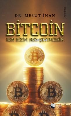 Bitcoin Sen Bizim Her Şeyimizsin | Mesut İnan | Karina Kitap