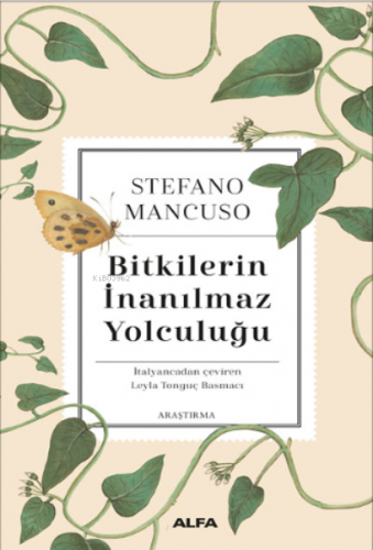 Bitkilerin İnanılmaz Yolculuğu | Stefano Mancuso | Alfa Basım Yayım Da