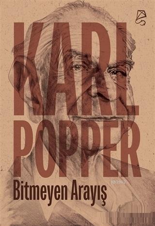 Bitmeyen Arayış | Karl Popper | Serbest Kitaplar