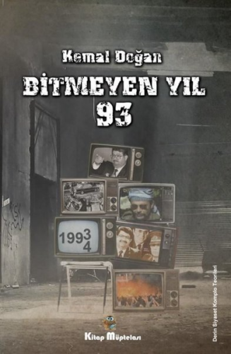 Bitmeyen Yıl 93 | Kemal Doğan | Kitap Müptelası Yayınları