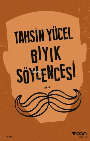 Bıyık Söylencesi | Tahsin Yücel | Can Yayınları