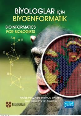 Biyologlar İçin Biyoenformatik | Pavel Pevzner | Nobel Akademik Yayınc