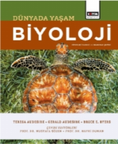 Biyoloji;Dünyada Yaşam | Teresa Audesirk | Eğitim Yayınevi - Ders Kita