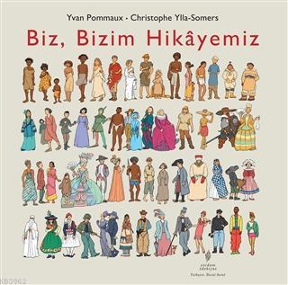 Biz, Bizim Hikayemiz (Ciltli) | Yvan Pommaux | Yordam Kitap