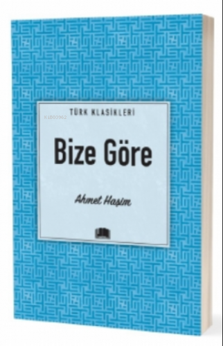 Bize Göre | Ahmet Haşim | Ema Kitap