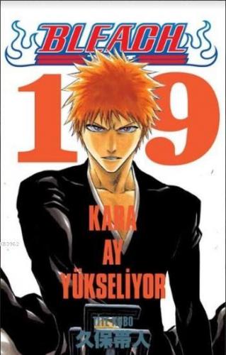 Bleach 19. Cilt: Kara Ay Yükseliyor | Tite Kubo | Gerekli Şeyler