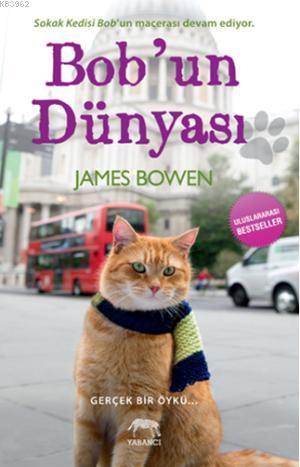 Bob'un Dünyası | James Bowen | Yabancı Yayınları