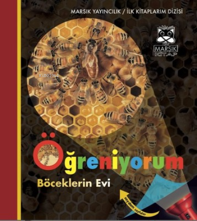 Böceklerin Evi - Öğreniyorum | Gallimard Jeunesse | Marsık Yayıncılık