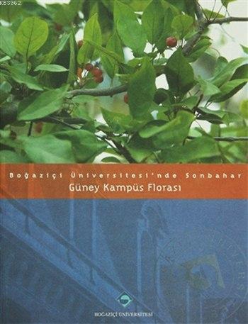 Boğaziçi Üniversitesi'nde Sonbahar; Güney Kampüs Florası | Rana Ata | 