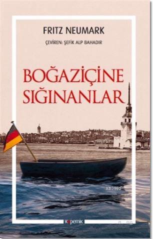 Boğaziçine Sığınanlar | Fritz Neumark | Kopernik Kitap