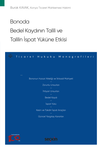 Bonoda Bedel Kaydının Talili ve Talilin İspat Yüküne Etkisi;Ticaret Hu